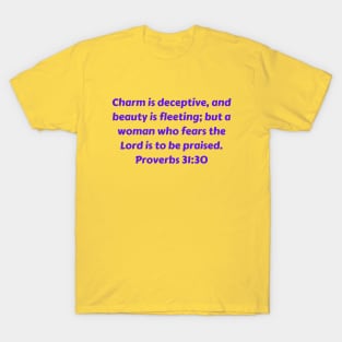 Bible Verse Proverbs 31:30 T-Shirt